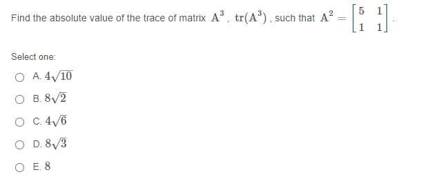 Solved Find the absolute value of the trace of matrix 4”, | Chegg.com