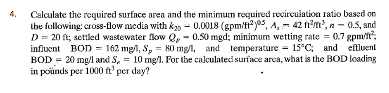 Solved 4. Calculate the required surface area and the | Chegg.com