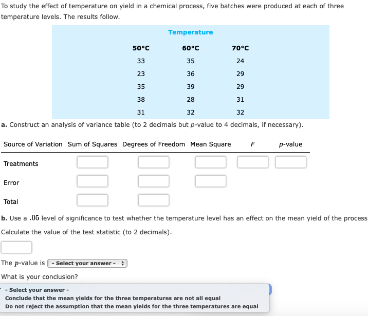 Solved To study the effect of temperature on yield in a | Chegg.com