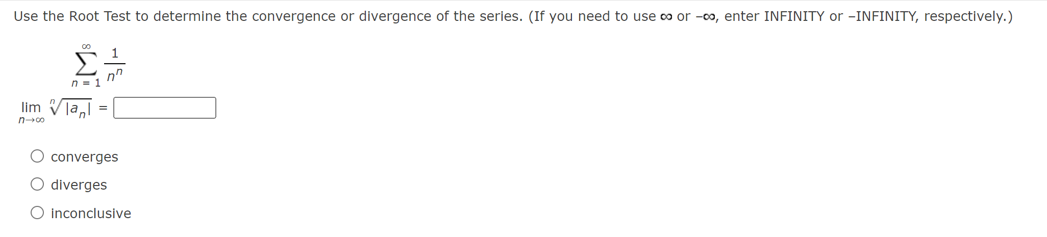 Solved Use the Root Test to determine the convergence or | Chegg.com