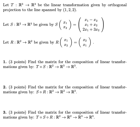 Solved Let T : R3 R3 be the linear transformation given by | Chegg.com