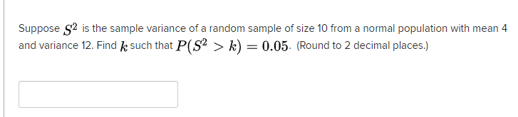 Solved Suppose S2 is the sample variance of a random sample | Chegg.com