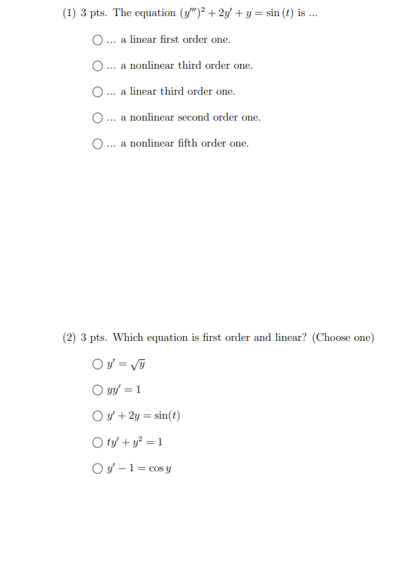 Solved (1) 3 pts. The equation (y′′′)2+2y′+y=sin(t) is ... | Chegg.com