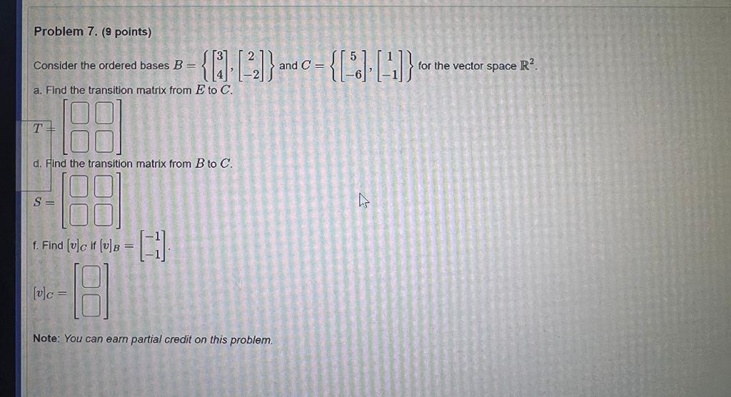 Solved Consider The Ordered Bases B={[34],[2−2]} And | Chegg.com