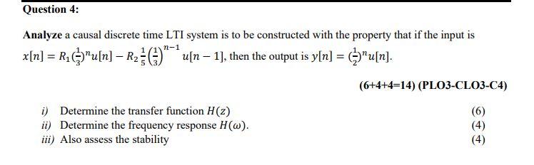 Solved Question 4: Analyze a causal discrete time LTI system | Chegg.com