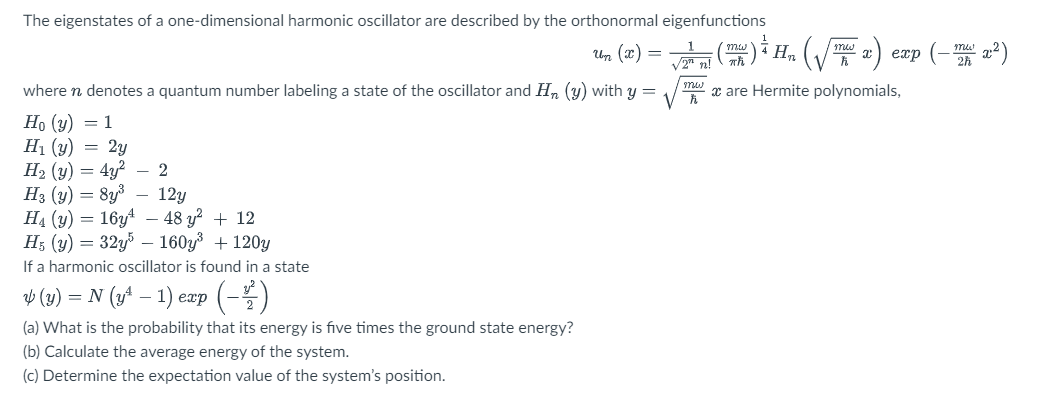 Solved The eigenstates of a one-dimensional harmonic | Chegg.com
