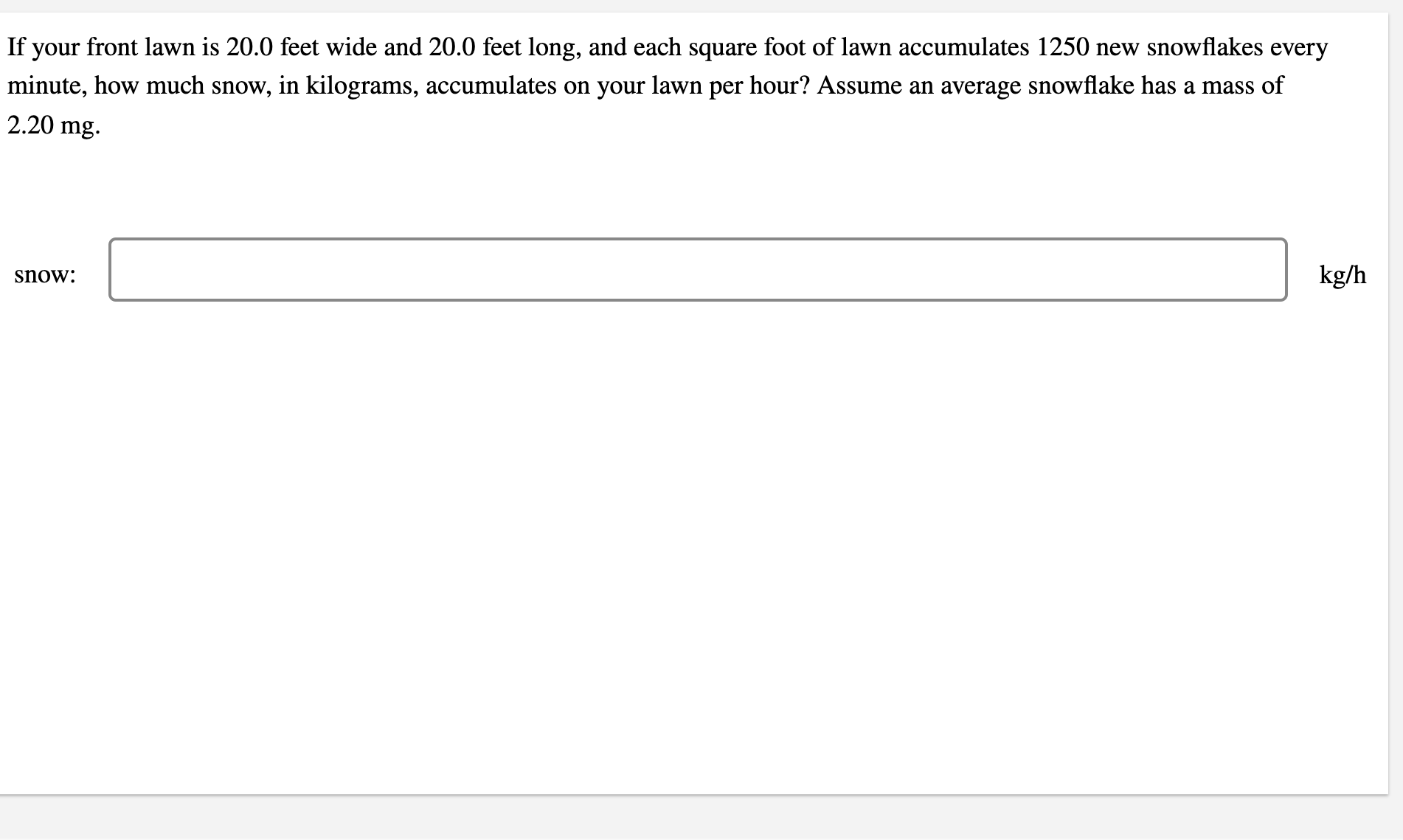 Solved If your front lawn is 20.0 feet wide and 20.0 feet