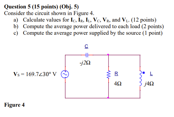 Solved Question 5 (15 Points) (Obj. 5) Consider The Circuit | Chegg.com