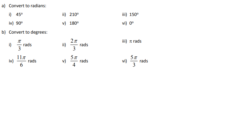 Solved a) Convert to radians: i) 45° iv) 90° ii) 210° v) | Chegg.com