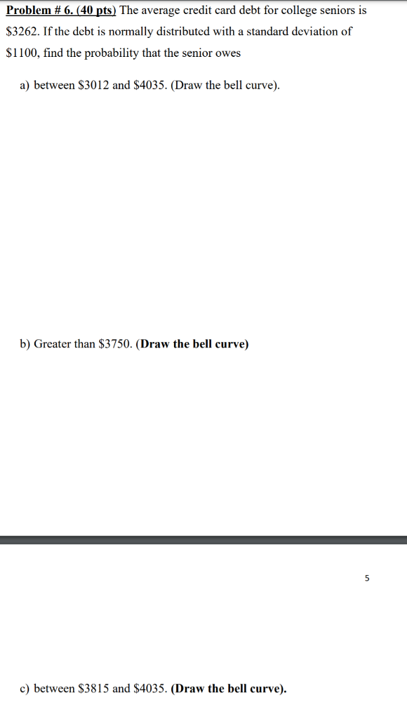Solved Problem #6. (40 Pts) The Average Credit Card Debt For | Chegg.com