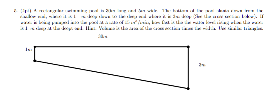 Solved 5. (4pt) Λ rectangular swimming pool is 30 m long and | Chegg.com