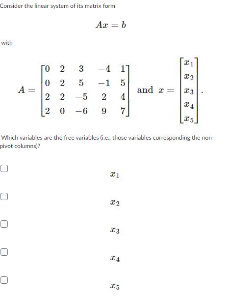 Solved Consider the linear system of its matrix form Ax=b | Chegg.com