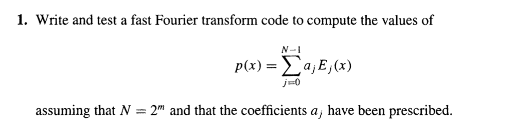 1. Write and test a fast Fourier transform code to | Chegg.com