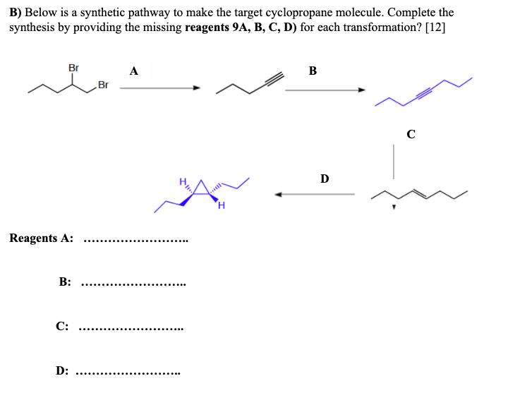 Solved B) Below Is A Synthetic Pathway To Make The Target | Chegg.com