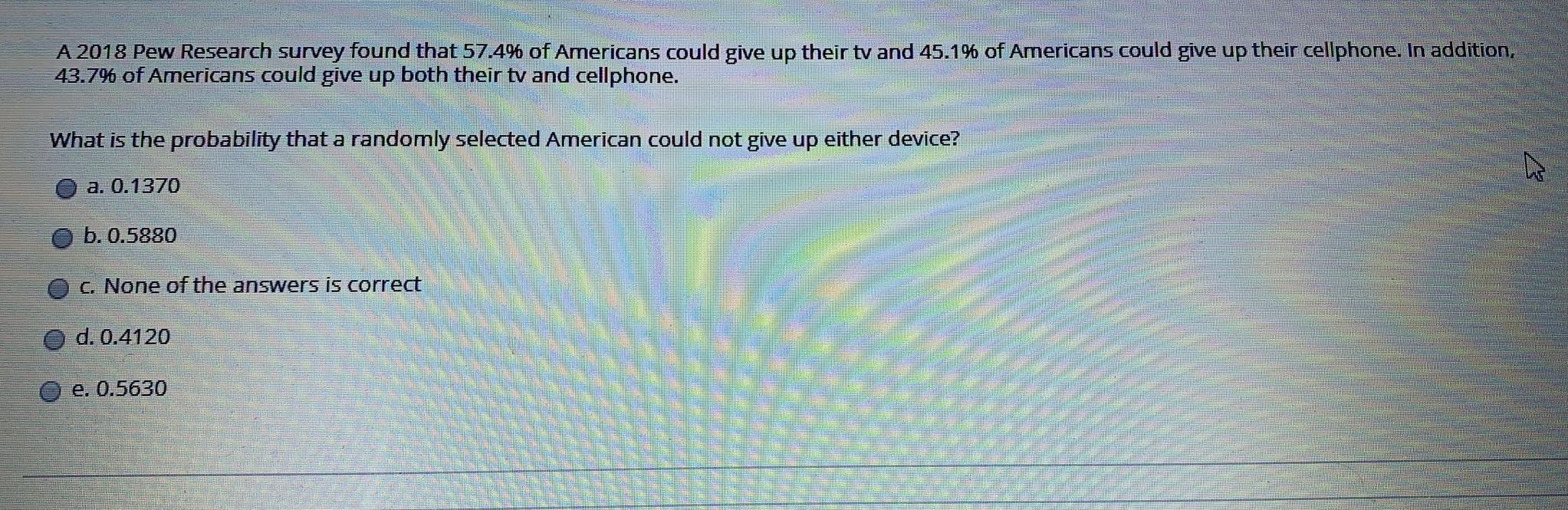 Solved A 2018 Pew Research Survey Found That 57.4% Of | Chegg.com