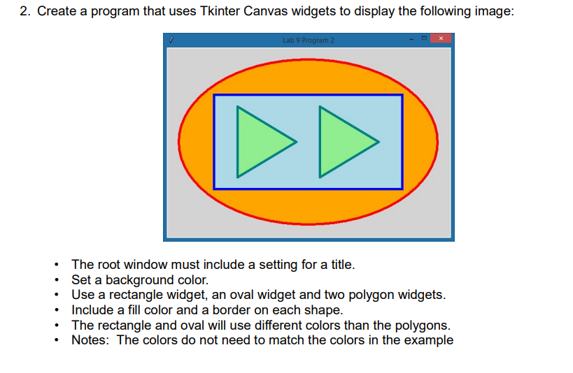 Solved 2. Create a program that uses Tkinter Canvas widgets | Chegg.com
