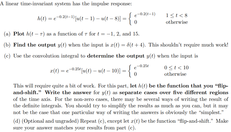 Solved A Linear Time-invariant System Has The Impulse | Chegg.com