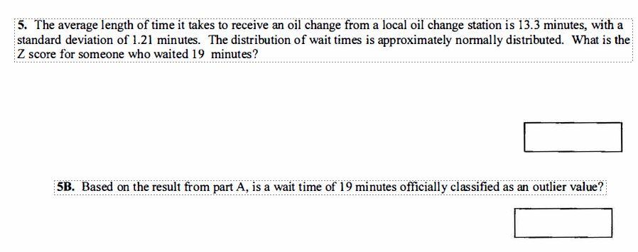 Solved 5. The average length of time it takes to receive an | Chegg.com