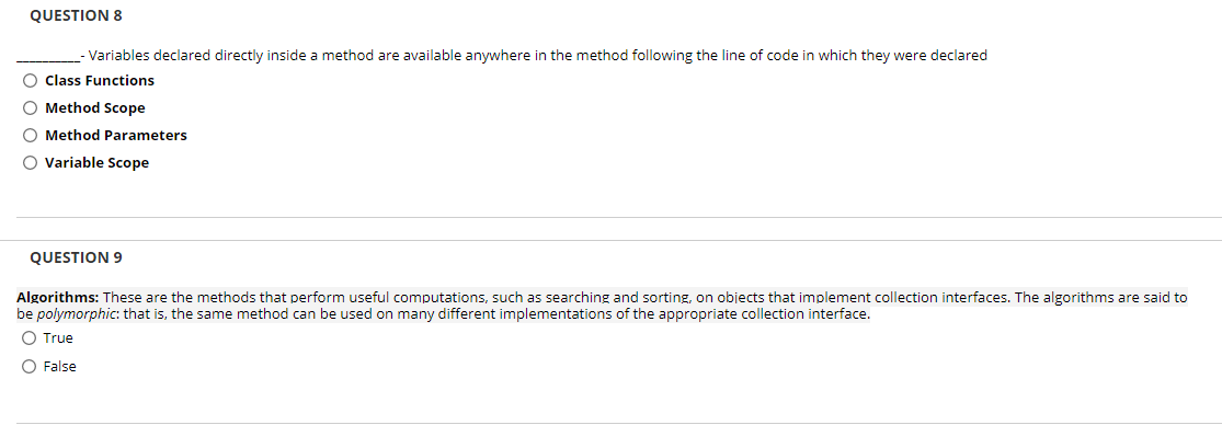 Solved QUESTION 8 Variables declared directly inside a | Chegg.com