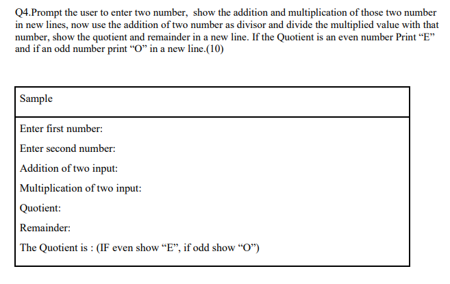 Solved Q4 Prompt the user to enter two number show the Chegg com