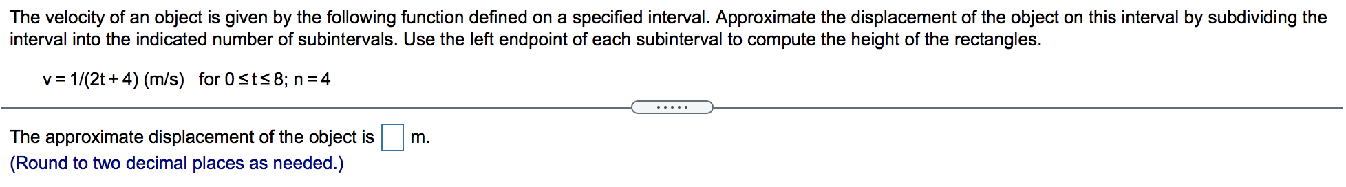 Solved The velocity of an object is given by the following | Chegg.com