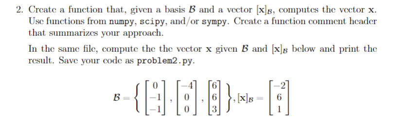 Solved 2. Create A Function That, Given A Basis B And A | Chegg.com