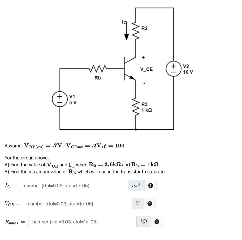 Solved Assume: VBE(on)=.7V , 𝛃VCEsat=.2V,β=100 For The | Chegg.com