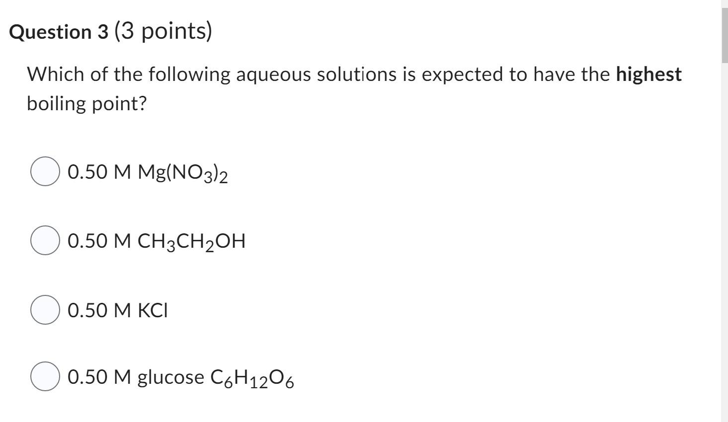 Solved Question 3 (3 points) Which of the following aqueous | Chegg.com