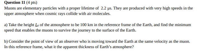 Solved Question 11 (4 pts) Muons are elementary particles | Chegg.com