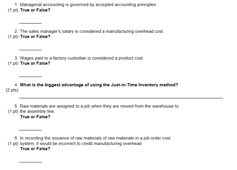 Solved 1. Managerial accounting is governed by accepted | Chegg.com