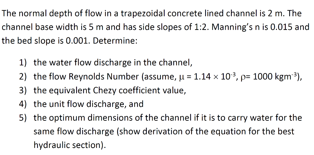 Solved The normal depth of flow in a trapezoidal concrete | Chegg.com
