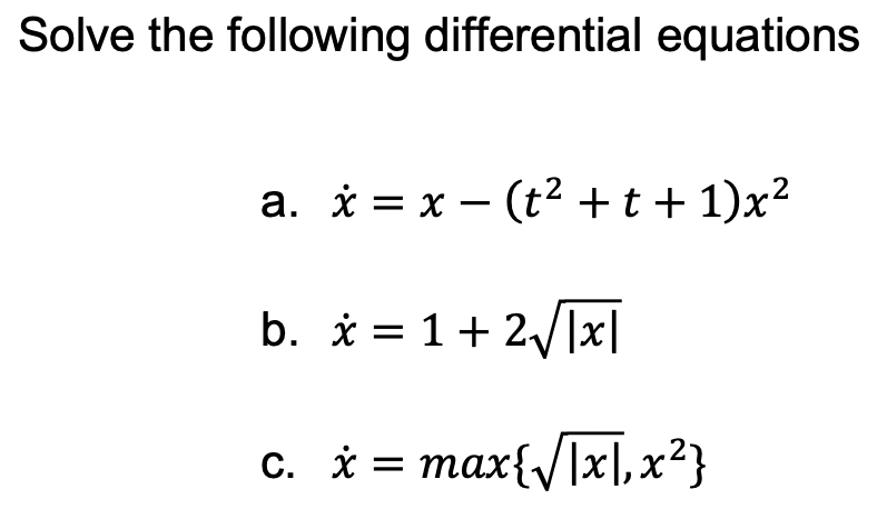 Solved Solve The Following Differential Equations A