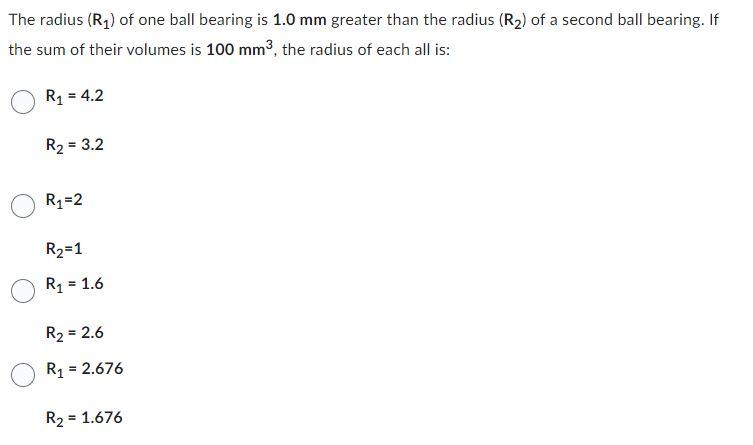 Solved The radius (R1) of one ball bearing is 1.0 mm greater | Chegg.com