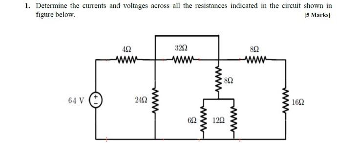 Solved 1. Determine the currents and voltages across all the | Chegg.com