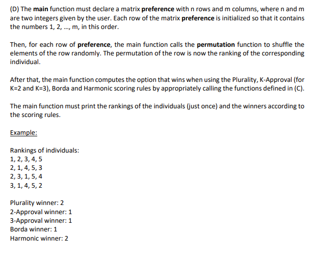 Solved (D) The main function must declare a matrix | Chegg.com