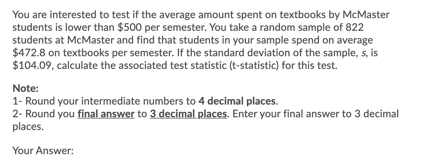 Solved You are interested to test if the average amount | Chegg.com