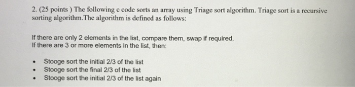 2. (25 points) The following c code sorts an array | Chegg.com