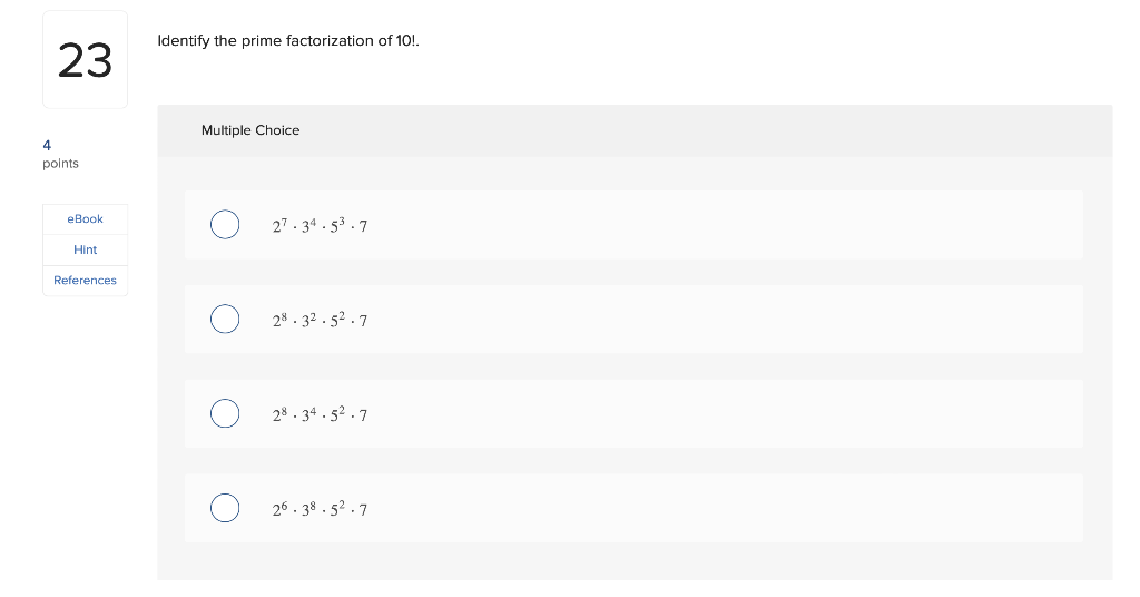 Solved Identify the prime factorization of 10!. Multiple | Chegg.com
