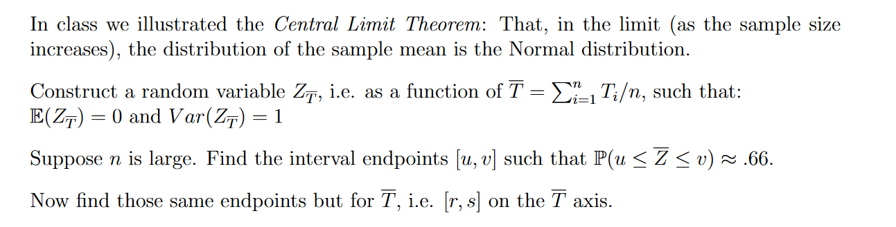 Solved In Class We Illustrated The Central Limit Theorem: | Chegg.com