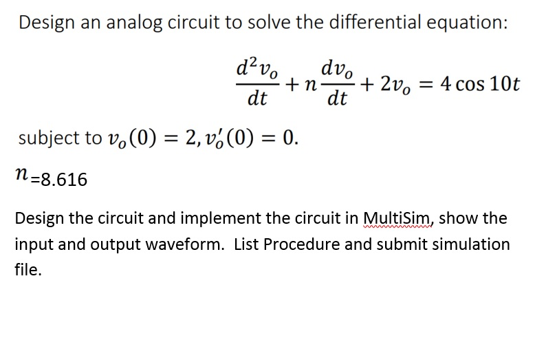 Solved Design an analog circuit to solve the differential | Chegg.com