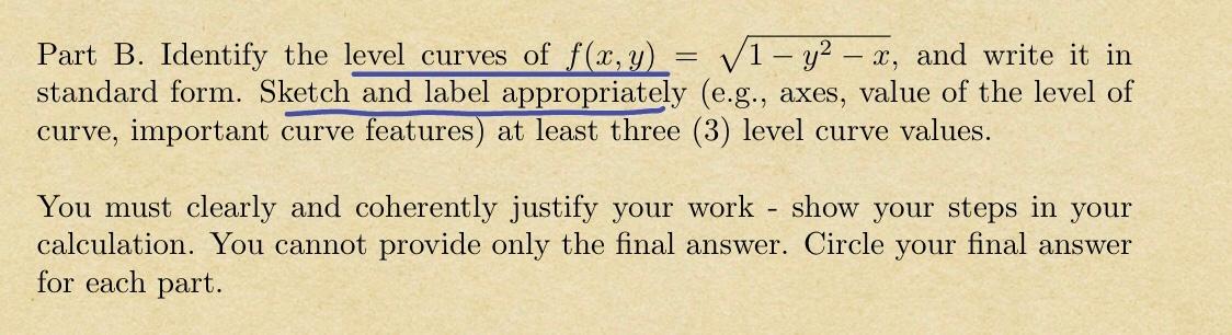 Solved Part B. Identify the level curves of f(x,y)=1−y2−x, | Chegg.com