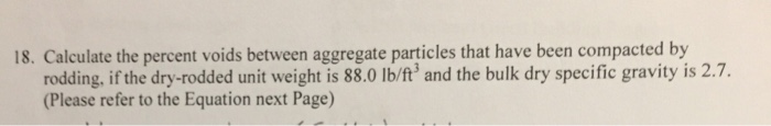 Solved Calculate the percent voids between aggregate | Chegg.com