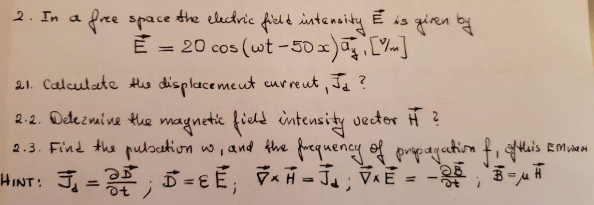 Solved 2. In a free space the electric field intensity E is | Chegg.com