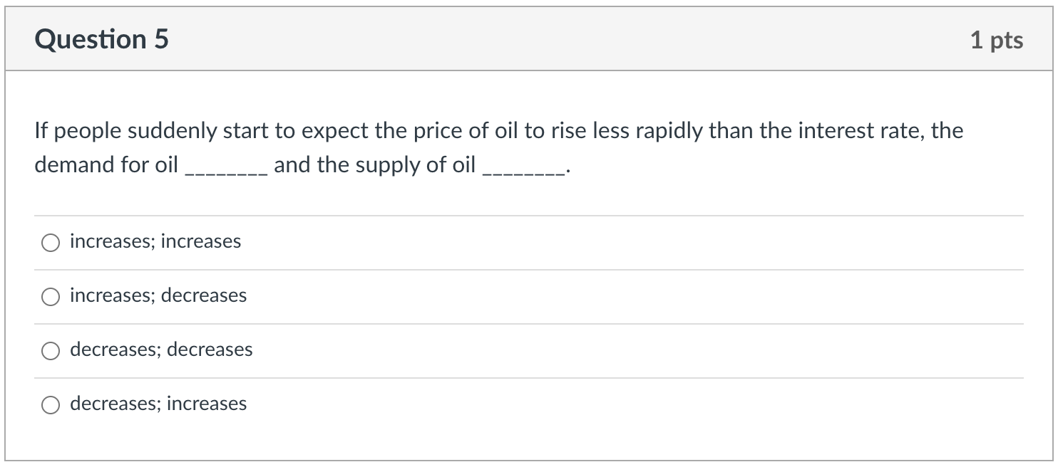 Solved Question 5 1 pts If people suddenly start to expect | Chegg.com