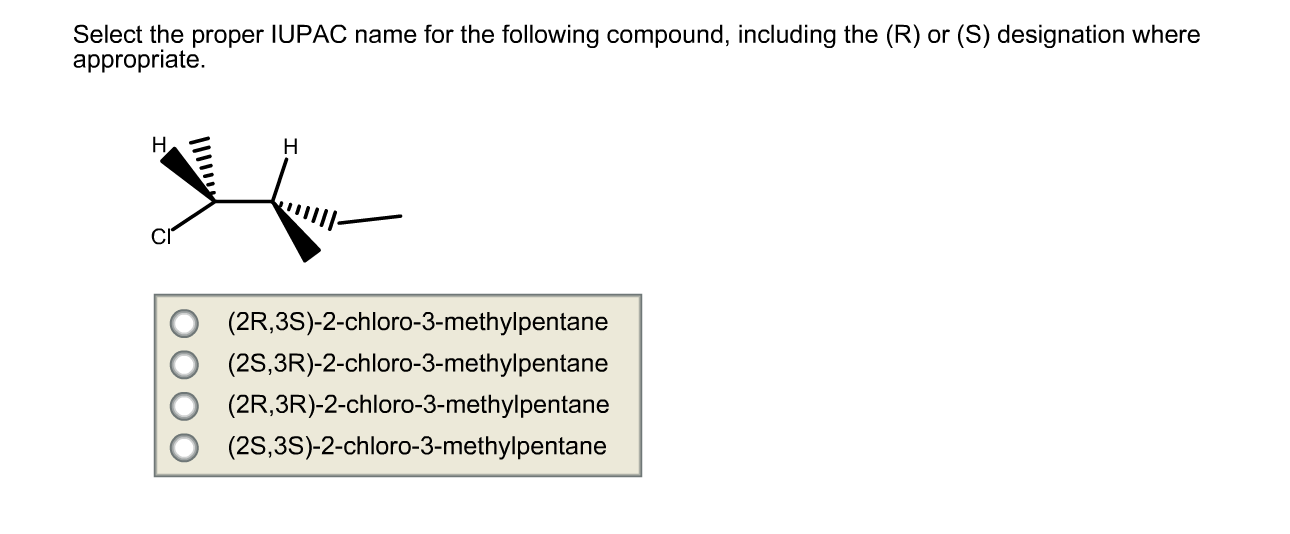 Select the proper IUPAC name for the following compound, including the (R) ...