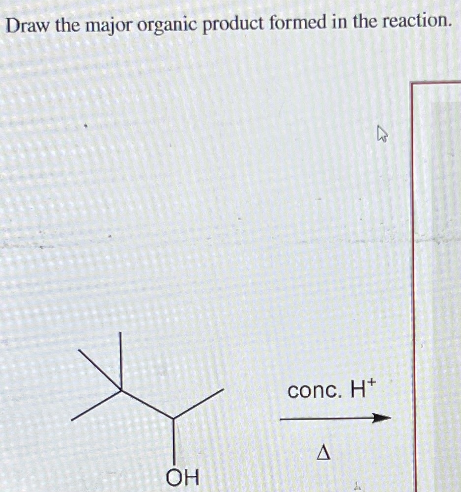 Solved Draw the major organic product formed in the Chegg com