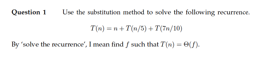 Solved Question 1 Use The Substitution Method To Solve The | Chegg.com