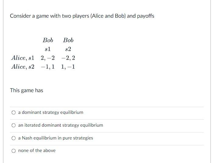 Solved Consider a game with two players (Alice and Bob) and | Chegg.com