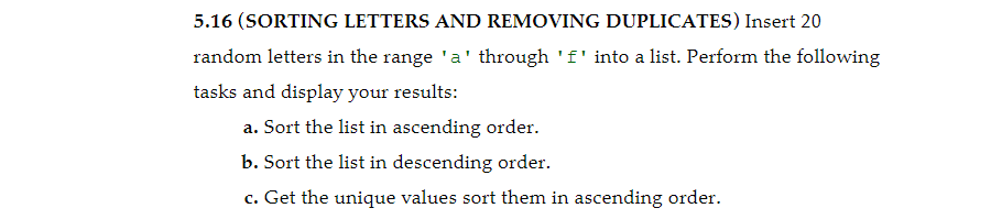 Solved 5.16 (SORTING LETTERS AND REMOVING DUPLICATES) Insert | Chegg.com