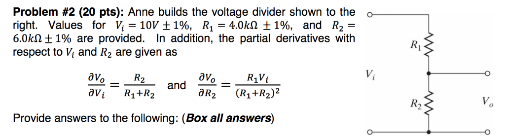Solved Problem #2 (20 pts). Anne builds the voltage divider | Chegg.com